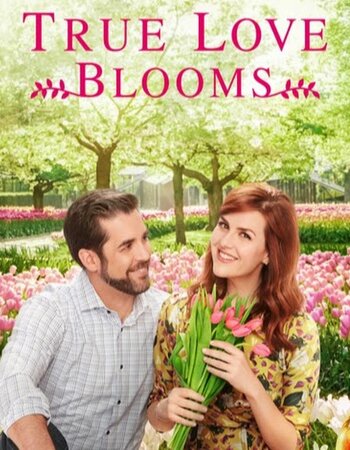 True Love Blooms 2019 720p WEB-DL Full Movie Download