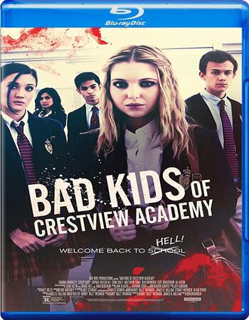 Bad Kids of Crestview Academy 2017 720p BluRay ORG Dual Audio In Hindi English