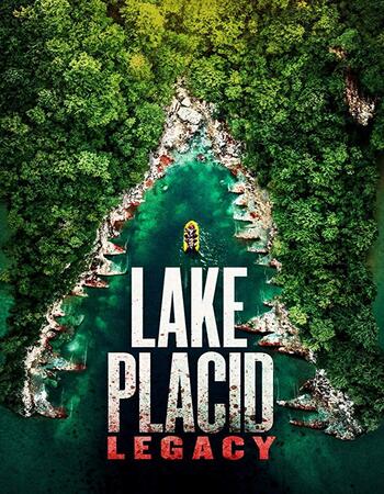 Lake Placid Legacy 2018 720p WEB-DL ORG Dual Audio in Hindi English