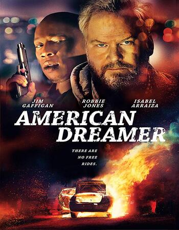 American Dreamer 2018 720p WEB-DL Full English Movie Download
