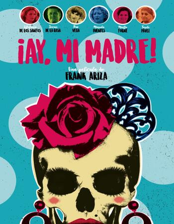 Ay, mi madre 2019 720p WEB-DL Full Spanish Movie Download