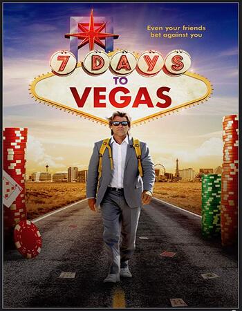 7 Days to Vegas 2019 720p WEB-DL Full English Movie Download