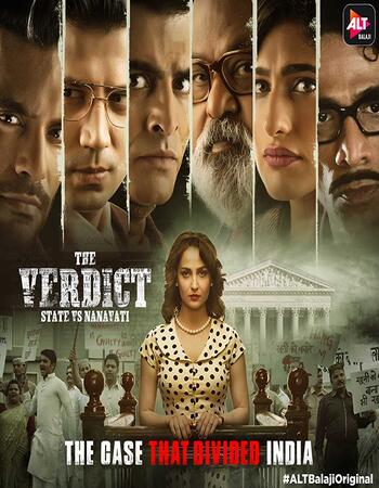 The Verdict State vs Nanavati 2019 S01 Hindi Complete 720p 480p WEB-DL Download