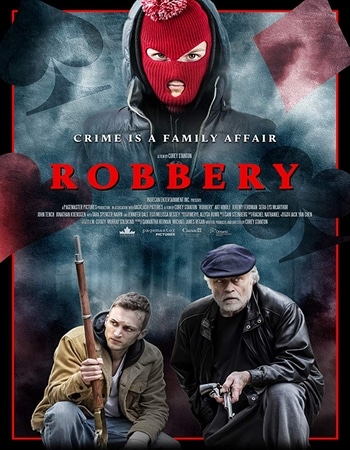 Robbery 2018 720p WEB-DL Full English Movie Download