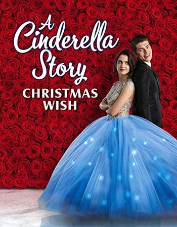 A Cinderella Story Christmas Wish 2019 720p WEB-DL Full English Movie Download