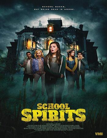 School Spirits 2019 720p WEB-DL Full English Movie Download