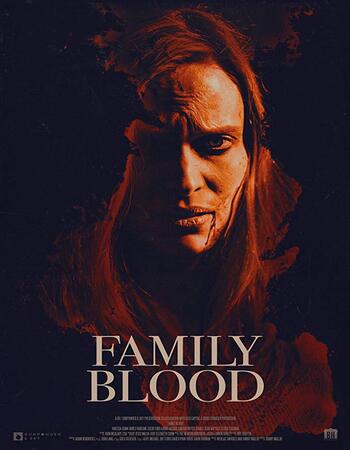 Family Blood 2018 720p WEB-DL Full English Movie Download