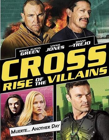 Cross Rise Of The Villains 2019 720p WEB-DL Full English Movie Download