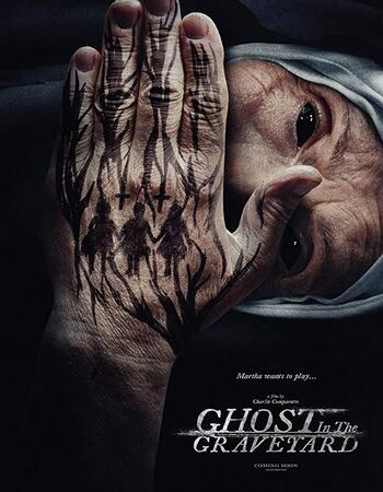 Ghost in the Graveyard 2019 1080p WEB-DL Full English Movie Download