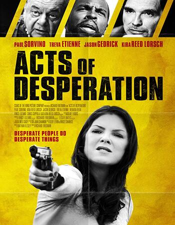 Acts of Desperation 2018 720p WEB-DL Full English Movie Download