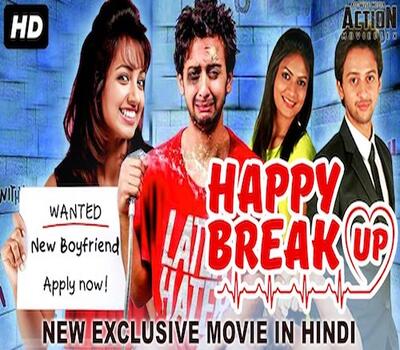 Happy Breakup 2019 Hindi Dubbed 720p HDRip x264 800MB Movie Download