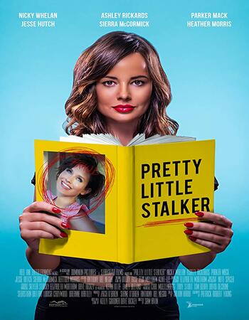 Pretty Little Stalker 2018 720p WEB-DL Full English Movie Download