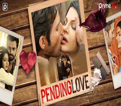 Pending Love S01 Hindi Complete 720p 480p WEB-DL 600MB Movie Download