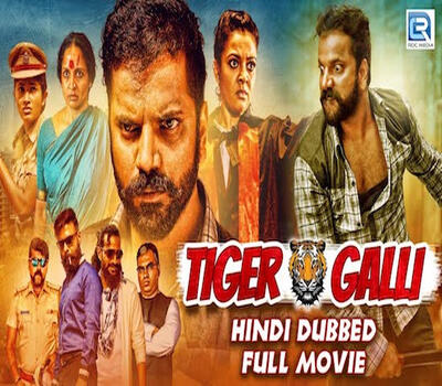 Tiger Galli (2019) Hindi Dubbed 720p HDRip 850MB Movie Download