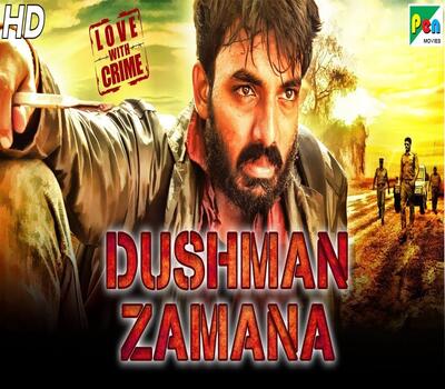 Dushman Zamana (2019) Hindi Dubbed 480p HDRip x264 300MB Movie Download