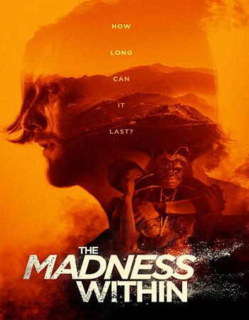 The Madness Within 2019 720p WEB-DL Full English Movie Download