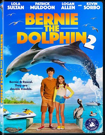 Bernie the Dolphin 2 2019 720p WEB-DL Full English Movie Download