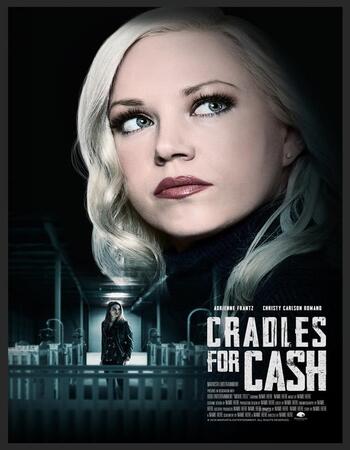 Cradles for Cash 2019 720p WEB-DL Full English Movie Download