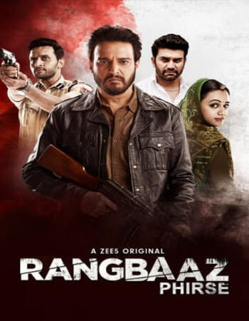 Rangbaaz Phirse 2019 S02 Complete 720p 480p HDRip x264 2.8GB Download