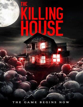 The Killing House (2018) Dual Audio Hindi 720p WEB-DL x264 550MB Full Movie Download