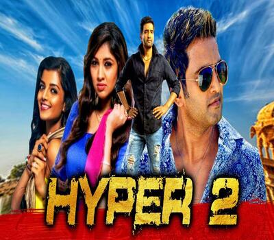 Hyper 2 (2020) Hindi Dubbed 720p HDRip x264 800MB Full Movie Download