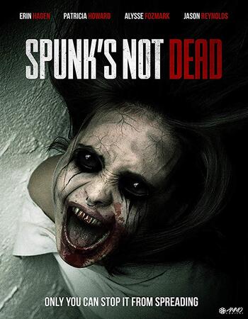 Spunk’s Not Dead 2018 720p WEB-DL Full English Movie Download