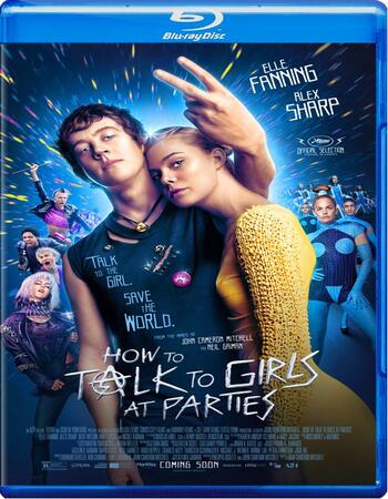 How To Talk To Girls at Parties 2017 1080p BluRay Full English Movie Download