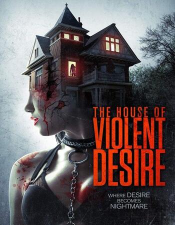 The House of Violent Desire 2018 720p WEB-DL ORG Dual Audio in Hindi English