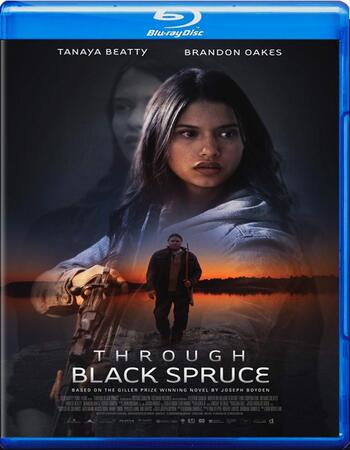 Through Black Spruce 2018 720p BluRay Full English Movie Download