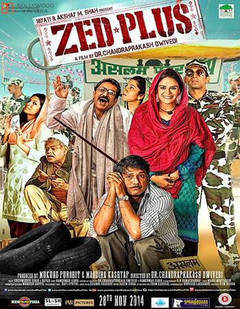 Zed Plus (2014) Hindi 720p WEB-DL x264 1GB Full Movie Download