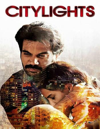 CityLights (2014) Hindi 480p HDRip x264 400MB Full Movie Download