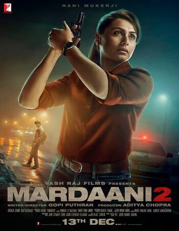 Mardaani 2 (2019) Hindi 480p HDRip x264 300MB ESubs Full Movie Download