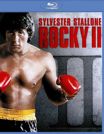 Rocky II (1979) Dual Audio Hindi 720p BluRay x264 850MB Full Movie Download