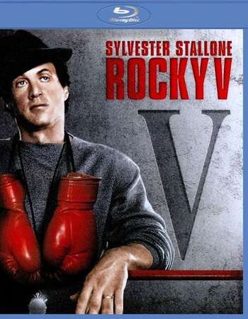 Rocky V (1990) Dual Audio Hindi 720p BluRay x264 700MB Full Movie Download