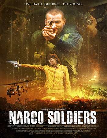 Narco Soldiers 2019 English 720p BluRay 850MB Download
