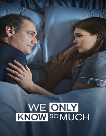 We Only Know So Much 2019 English 720p WEB-DL 750MB ESubs