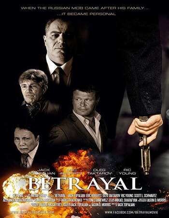 Betrayal (2013) Dual Audio Hindi 720p WEB-DL x264 750MB Full Movie Download