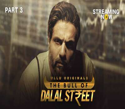 The Bull of Dalal Street (2020) Part 3 Hindi 720p 480p HDRip x264 600MB Download