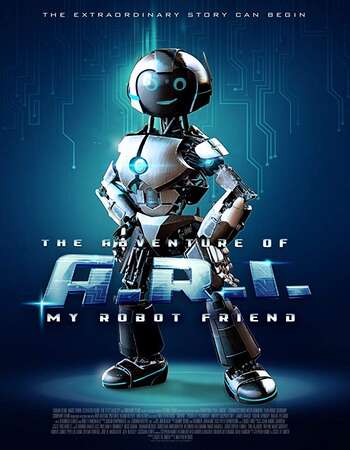 The Adventure of A.R.I. My Robot Friend 2020 English 720p WEB-DL 750MB ESubs