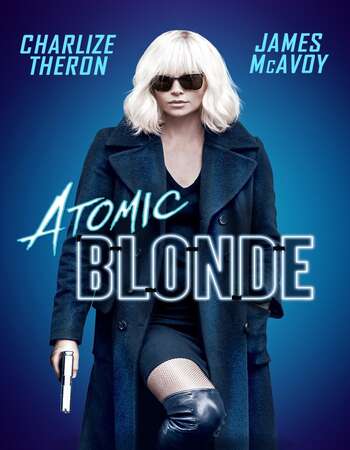Atomic Blonde 2017 English 720p BluRay 1GB Download