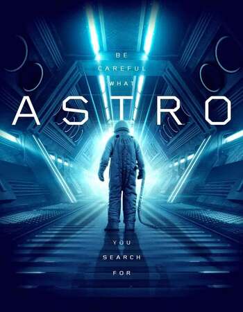 Astro (2018) Dual Audio Hindi 480p WEB-DL x264 300MB ESubs Full Movie Download