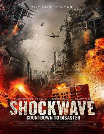 Shockwave (2017) Dual Audio Hindi 720p BluRay x264 900MB Full Movie Download