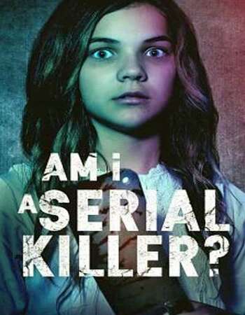 Am I a Serial Killer? 2019 English 720p WEB-DL 750MB ESubs