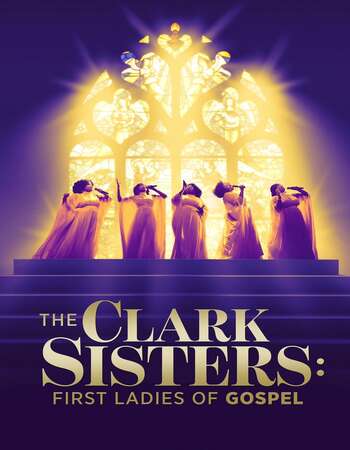 The Clark Sisters First Ladies of Gospel 2020 English 720p HDTV 950MB ESubs