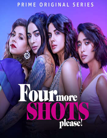 Four More Shots Please (2019–) Hindi 720p 480p WEB-DL x264 2.1GB Full Movie Download