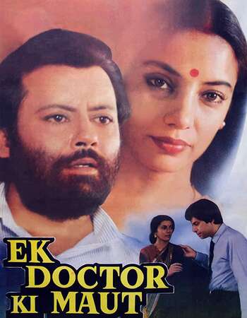 Ek Doctor Ki Maut (1990) Hindi 480p WEB-DL x264 400MB Full Movie Download