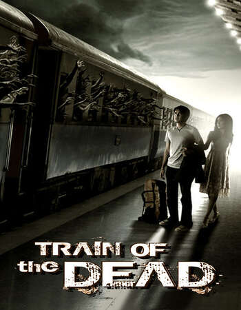 Train of the Dead (2007) Dual Audio Hindi 480p WEB-DL x264 300MB Full Movie Download