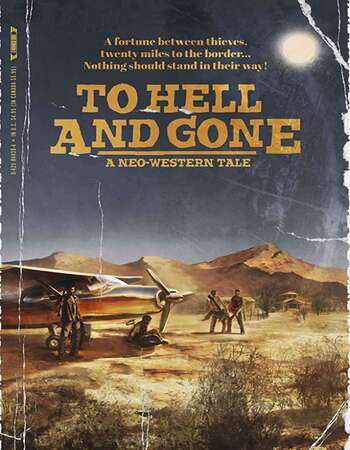 To Hell and Gone 2019 English 720p WEB-DL 700MB SPNSubs