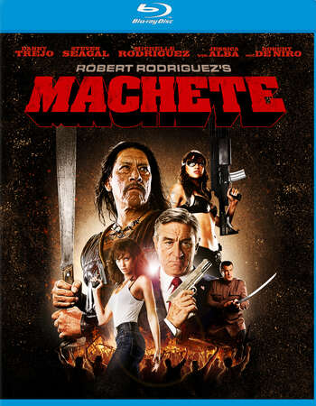 Machete (2010) Dual Audio Hindi 720p BluRay x264 950MB Full Movie Download