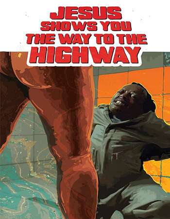 Jesus shows you the way to the Highway 2019 English 720p WEB-DL 750MB